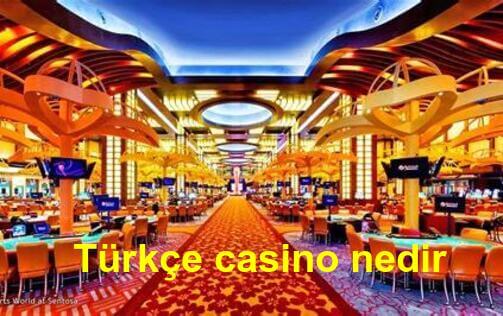 türkçe casino nedir